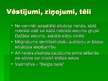Prezentācija 'Reklāmas kampaņas "Vienu jau var! Beigta balle" analīze', 6.