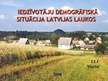 Prezentācija 'Iedzīvotāju demogrāfiskā situācija Latvijas laukos', 1.