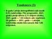 Prezentācija 'Iedzīvotāju demogrāfiskā situācija Latvijas laukos', 16.