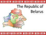 Prezentācija 'The Republic of Belarus and the European Union Partnership', 1.