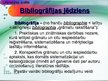 Prezentācija 'Bibliotēkzinātne: katalogi un kartotēkas, uzziņu literatūra, bibliogrāfija', 15.