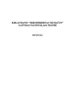 Eseja 'Izrādes "Skroderdienas Silmačos" recenzija', 1.