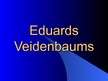 Prezentācija 'Eduards Veidenbaums', 1.