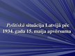 Prezentācija '1934.gada 15.maijs. Parlamentārās Republikas likvidācija Latvijā Ministru prezid', 23.