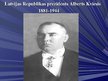 Prezentācija '1934.gada 15.maijs. Parlamentārās Republikas likvidācija Latvijā Ministru prezid', 31.