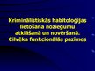 Prezentācija 'Kriminālistiskās habitoloģijas lietošana noziegumu atklāšanā un novēršanā. Cilvē', 1.