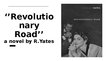 Prezentācija '‘’Revolutionary Road’’ a novel by R.Yates', 1.