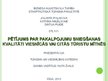 Prezentācija 'Pētījums par pakalpojumu sniegšanas kvalitāti viesnīcās vai citās tūristu mītnēs', 1.