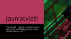 Prezentācija 'Prezentācija par jaunlatviešiem', 1.