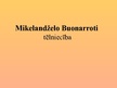 Prezentācija 'Mikelandželo Buonaroti', 1.