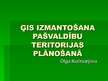 Prezentācija 'ĢIS izmantošana pašvaldību teritorijas plānošanā ', 1.