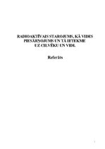 Referāts 'Radioaktīvais starojums kā vides piesārņojums, un tā ietekme uz cilvēku un vidi', 1.