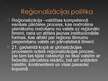Prezentācija 'Reģionālo ekonomiku pārveidošana', 6.
