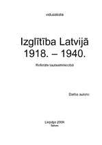 Referāts 'Izglītība Latvijā no 1918.-1940.gadam', 1.