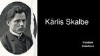 Prezentācija 'Kārlis Skalbe', 1.
