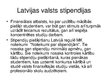 Prezentācija 'Valsts stipendiju lielums un saņēmēju skaits Latvijā un Lietuvā', 3.