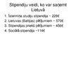 Prezentācija 'Valsts stipendiju lielums un saņēmēju skaits Latvijā un Lietuvā', 10.