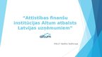 Prezentācija 'Attīstības finanšu institūcijas Altum atbalsts Latvijas uzņēmumiem', 1.