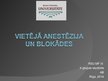 Prezentācija 'Vietējā anestēzija un blokādes', 1.