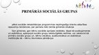 Prezentācija 'No psihoaktīvām vielām atkarīgu bērnu piesaistīšanās sociālās rehabilitācijas pr', 9.