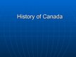 Prezentācija 'History of Canada', 1.