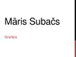 Prezentācija 'Māris Subačs', 1.