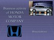Prezentācija 'Business Activity of "Honda Motor Company"', 1.
