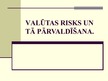Prezentācija 'Valūtas risks un tā pārvaldīšana', 1.