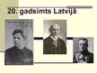 Prezentācija '20.gadsimts Latvijā', 1.