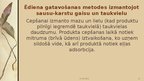 Prezentācija 'Pārtikas produktu apstrādes metodes', 21.