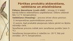 Prezentācija 'Pārtikas produktu apstrādes metodes', 36.