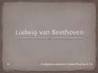 Prezentācija 'Ludwig van Beethoven', 1.