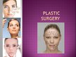 Prezentācija 'Plastic Surgery', 1.