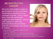 Prezentācija 'Plastic Surgery', 4.