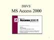 Prezentācija 'MS Access 2000', 1.