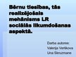 Prezentācija 'Bērnu tiesības, tās realizējošais mehānisms LR sociālās likumdošanas aspektā', 1.