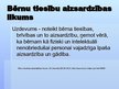 Prezentācija 'Bērnu tiesības, tās realizējošais mehānisms LR sociālās likumdošanas aspektā', 10.