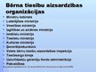 Prezentācija 'Bērnu tiesības, tās realizējošais mehānisms LR sociālās likumdošanas aspektā', 13.