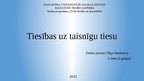Prezentācija 'Tiesības uz taisnīgu tiesu', 1.