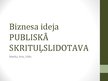 Prezentācija 'Biznesa ideja - publiskā skrituļslidotava', 1.