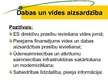 Prezentācija 'Latvijas pieci gadi Eiropas Savienībā', 9.