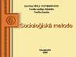 Prezentācija 'Socioloģiskā metode', 1.