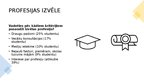 Prezentācija 'Profesijas izvēle. Profesijas ietekme uz cilvēku, profesionālā deformācija', 2.
