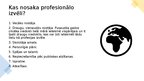 Prezentācija 'Profesijas izvēle. Profesijas ietekme uz cilvēku, profesionālā deformācija', 3.