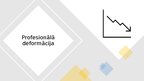 Prezentācija 'Profesijas izvēle. Profesijas ietekme uz cilvēku, profesionālā deformācija', 15.