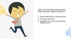 Prezentācija 'Profesijas izvēle. Profesijas ietekme uz cilvēku, profesionālā deformācija', 18.