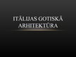 Prezentācija 'Itālijas gotiskā arhitektūra', 1.