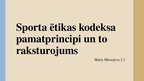 Prezentācija 'Sporta ētikas kodeksa pamatprincipi un to raksturojums', 1.