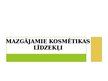Prezentācija 'Mazgājamie kosmētiskie līdzekļi', 1.