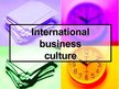 Prezentācija 'International Business Culture', 1.